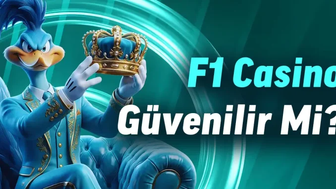 f1 casino güvenilir mi