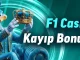 f1 casino kayıp bonusu